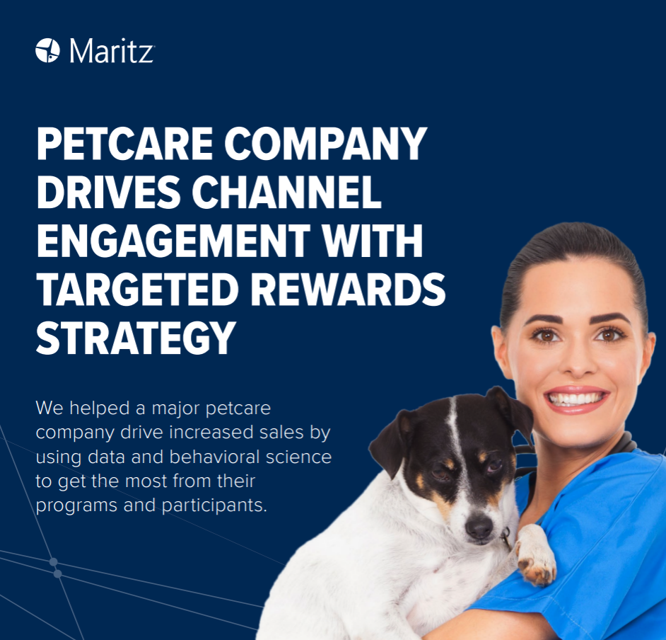 An image that states, "Petcare company drives channel engagement with targeted rewards strategy. We helped a major pet care company drive increased sales by using data and behavioral science to get the most from their programs and participants. 